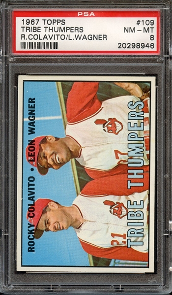 1967 TOPPS 109 R.COLAVITO/L.WAGNER TRIBE THUMPERS PSA NM-MT 8