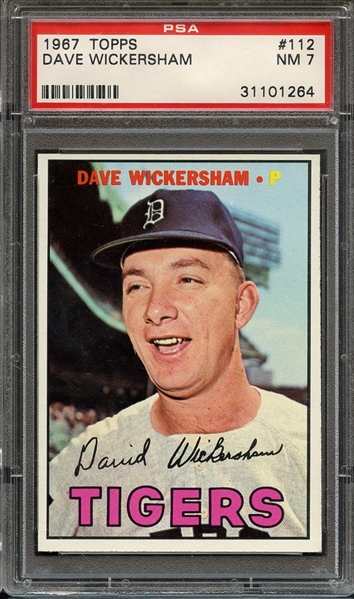 1967 TOPPS 112 DAVE WICKERSHAM PSA NM 7