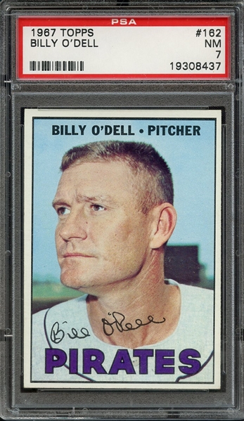 1967 TOPPS 162 BILLY O'DELL PSA NM 7