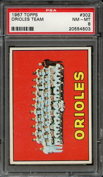 1967 TOPPS 302 ORIOLES TEAM PSA NM-MT 8