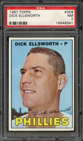 1967 TOPPS 359 DICK ELLSWORTH PSA NM 7