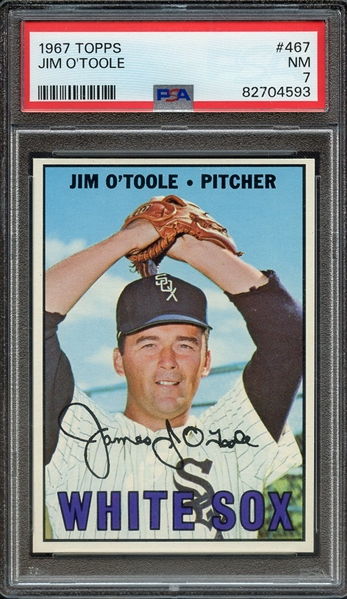 1967 TOPPS 467 JIM O'TOOLE PSA NM 7