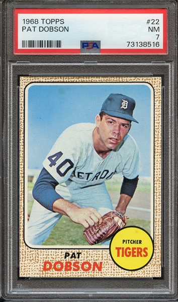 1968 TOPPS 22 PAT DOBSON PSA NM 7