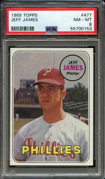 1969 TOPPS 477 JEFF JAMES PSA NM-MT 8