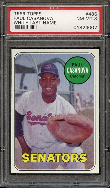 1969 TOPPS 486 LAST NAME IN WHITE PAUL CASANOVA PSA NM-MT 8