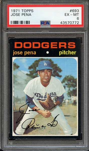 1971 TOPPS 693 JOSE PENA PSA EX-MT 6