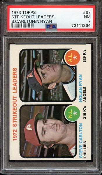 1973 TOPPS 67 S.CARLTON/N.RYAN STRIKEOUT LEADERS PSA NM 7