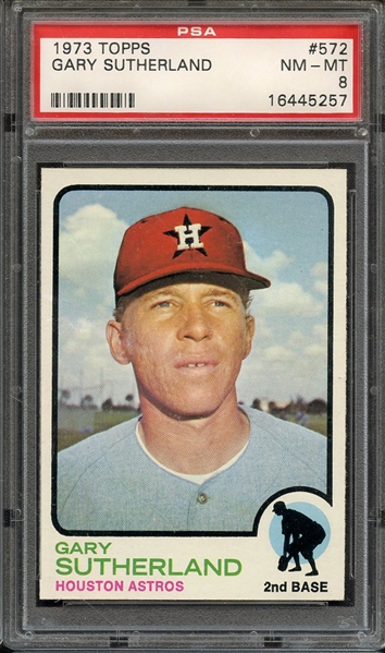 1973 TOPPS 572 GARY SUTHERLAND PSA NM-MT 8