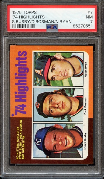 1975 TOPPS 7 S.BUSBY/D.BOSMAN/N.RYAN '74 HIGHLIGHTS PSA NM 7