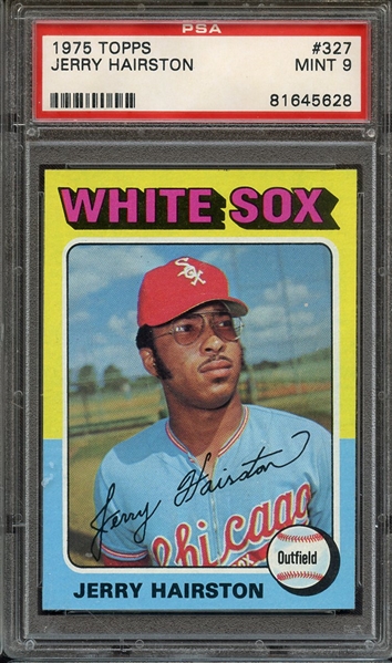 1975 TOPPS 327 JERRY HAIRSTON PSA MINT 9