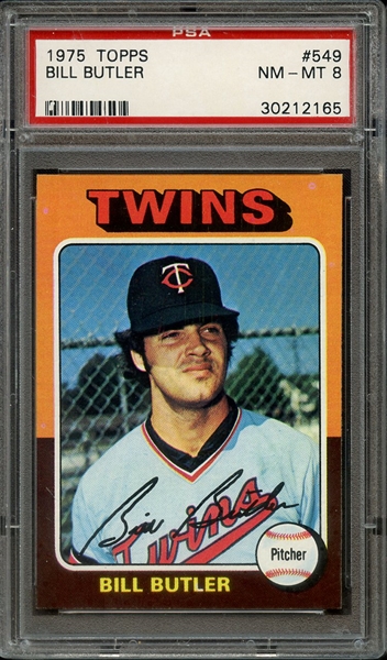 1975 TOPPS 549 BILL BUTLER PSA NM-MT 8