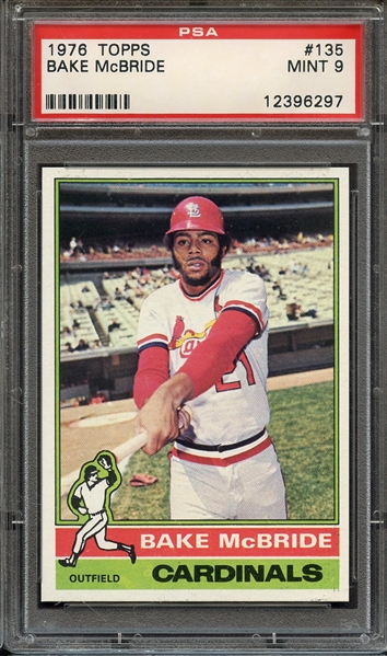 1976 TOPPS 135 BAKE McBRIDE PSA MINT 9