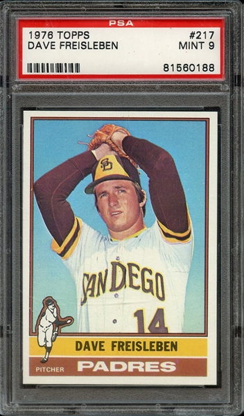 1976 TOPPS 217 DAVE FREISLEBEN PSA MINT 9