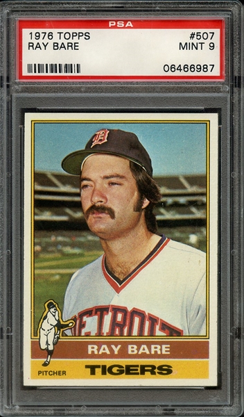 1976 TOPPS 507 RAY BARE PSA MINT 9