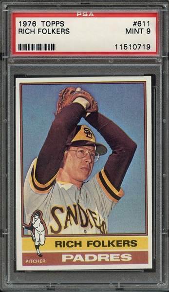 1976 TOPPS 611 RICH FOLKERS PSA MINT 9