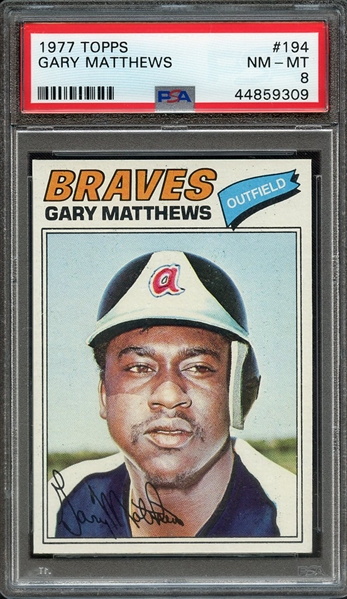 1977 TOPPS 194 GARY MATTHEWS PSA NM-MT 8