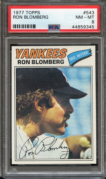 1977 TOPPS 543 RON BLOMBERG PSA NM-MT 8