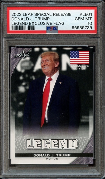 2023 LEAF SPECIAL RELEASE LEGEND EXCLUSIVE FLAG LE01 DONALD J. TRUMP PSA GEM MT 10