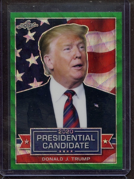 2019 LEAF 2020 PRESIDENTIAL CANDIDATE PRISMATIC WAVE GREEN DONALD J TRUMP 5/5