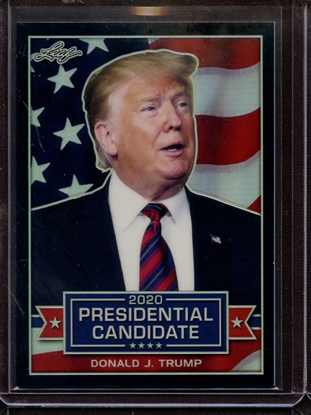 2019 LEAF 2020 PRESIDENTIAL CANDIDATE PRISMATIC BLACK DONALD J TRUMP 4/15