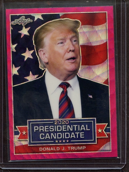 2019 LEAF 2020 PRESIDENTIAL CANDIDATE PRISMATIC WAVE PINK DONALD J TRUMP 1/10