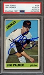 1966 TOPPS 126 SIGNED JIM PALMER PSA VG-EX 4 PSA/DNA AUTO 10