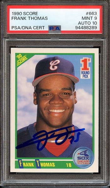 1990 SCORE 663 SIGNED FRANK THOMAS PSA MINT 9 PSA/DNA AUTO 10