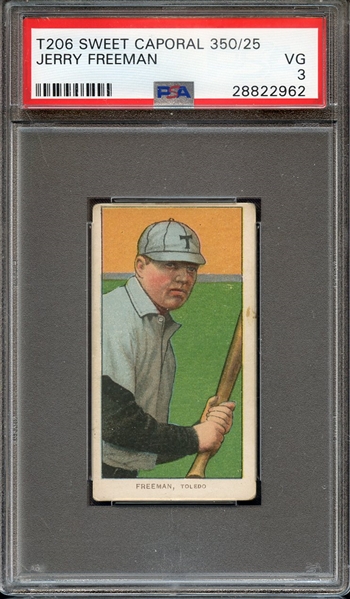 1909-11 T206 SWEET CAPORAL 350/25 JERRY FREEMAN PSA VG 3