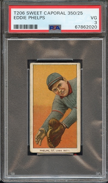 1909-11 T206 SWEET CAPORAL 350/25 EDDIE PHELPS PSA VG 3