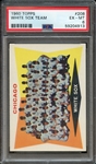 1960 TOPPS 208 WHITE SOX TEAM PSA EX-MT 6