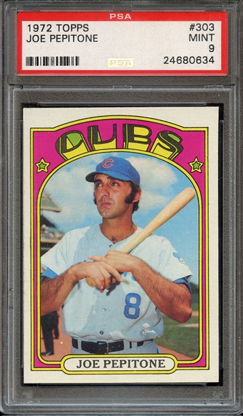 1972 TOPPS 303 JOE PEPITONE PSA MINT 9