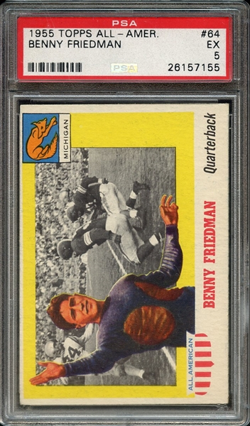 1955 TOPPS ALL-AMER. 64 BENNY FRIEDMAN PSA EX 5