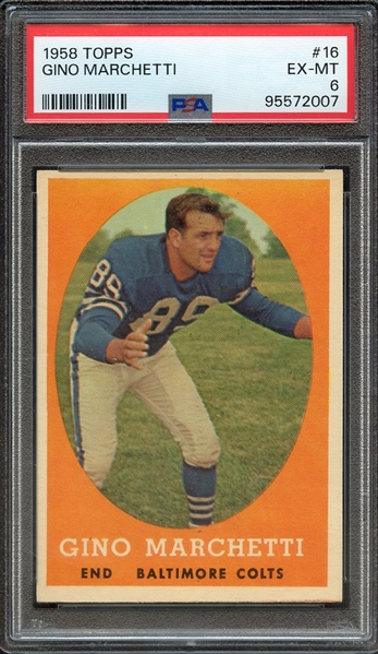 1958 TOPPS 16 GINO MARCHETTI PSA EX-MT 6