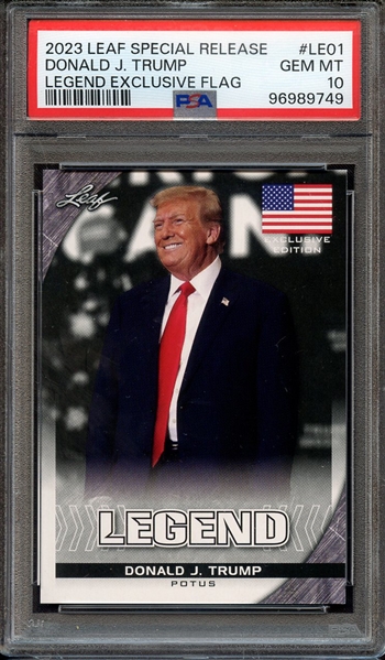 2023 LEAF SPECIAL RELEASE LEGEND EXCLUSIVE FLAG LE01 DONALD J. TRUMP PSA GEM MT 10