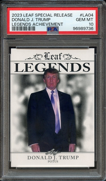 2023 LEAF SPECIAL RELEASE LEGENDS ACHIEVEMENT LA04 DONALD J. TRUMP PSA GEM MT 10