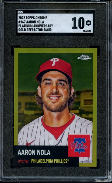 2022 TOPPS CHROME PLATINUM ANNIVERSARY GOLD REFRACTOR 167 AARON NOLA 26/50 SGC GEM 10