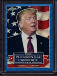 2019 LEAF 2020 PRESIDENTIAL CANDIDATE PRISMATIC WAVE BLUE DONALD J TRUMP 8/20