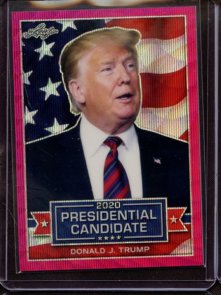 2019 LEAF 2020 PRESIDENTIAL CANDIDATE PRISMATIC WAVE PINK DONALD J TRUMP 10/10