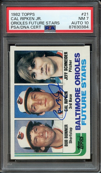 1982 TOPPS 21 SIGNED CAL RIPKEN PSA NM 7 PSA/DNA AUTO 10