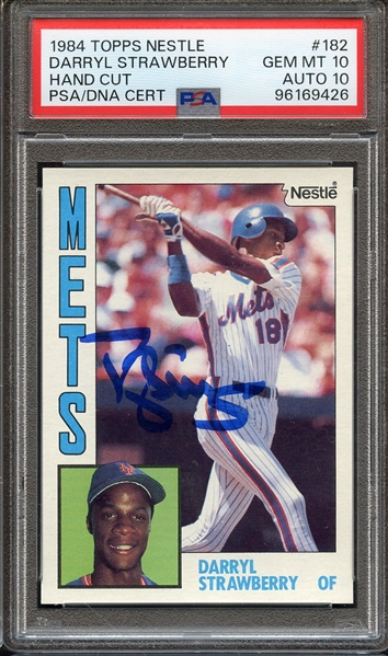 1984 TOPPS NESTLE 182 SIGNED DARRYL STRAWBERRY PSA GEM MT 10 PSA/DNA AUTO 10