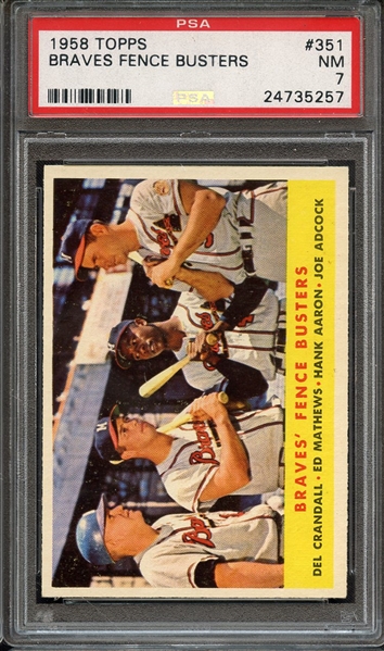 1958 TOPPS 351 BRAVES FENCE BUSTERS PSA NM 7