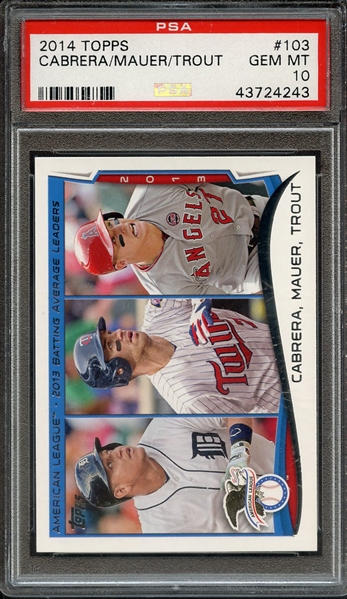 2014 TOPPS 103 CABRERA/MAUER/TROUT PSA GEM MT 10