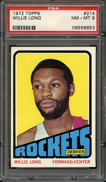 1972 TOPPS 214 WILLIE LONG PSA NM-MT 8