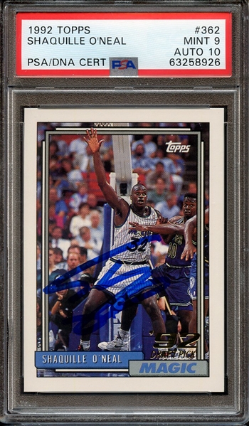 1992 TOPPS 362 SIGNED SHAQUILLE O'NEAL PSA MINT 9 PSA/DNA AUTO 10