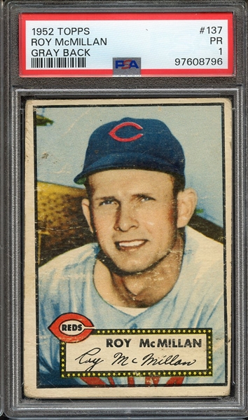 1952 TOPPS 137 ROY McMILLAN GRAY BACK PSA PR 1