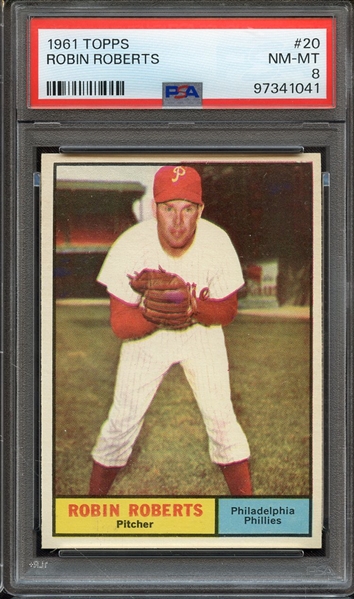 1961 TOPPS 20 ROBIN ROBERTS PSA NM-MT 8