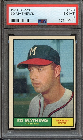 1961 TOPPS 120 ED MATHEWS PSA EX-MT 6