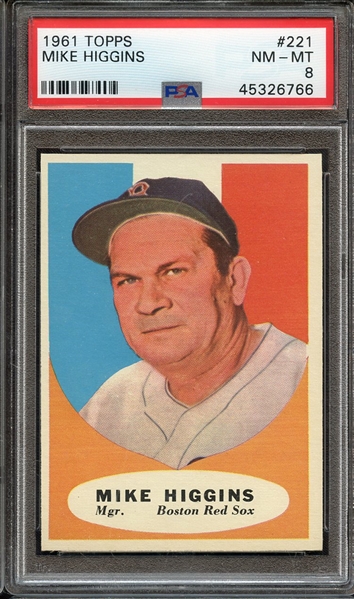 1961 TOPPS 221 MIKE HIGGINS PSA NM-MT 8