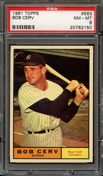 1961 TOPPS 563 BOB CERV PSA NM-MT 8