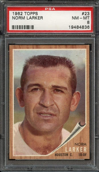 1962 TOPPS 23 NORM LARKER PSA NM-MT 8